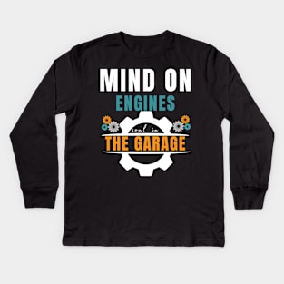 Mind on engines, soul in the garage Fathers Day  Mechanics & car Kids Long Sleeve T-Shirt